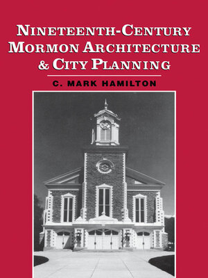 cover image of Nineteenth-Century Mormon Architecture and City Planning